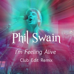 I'm Feeling Alive - Club Edit Remix