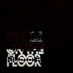 BODIES ON THE FLOOR