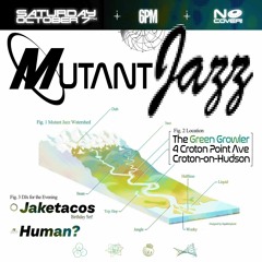 Human? - Live @ Mutant Jazz - October 7th, 2023