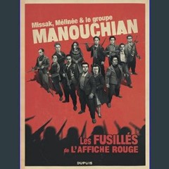 [PDF] ⚡ Missak, Mélinée et le groupe Manouchian (French Edition)     Kindle Edition Full Pdf