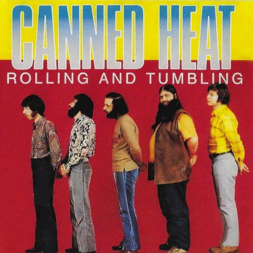 Stream Rollin' And Tumblin' by Canned Heat | Listen online for free on  SoundCloud