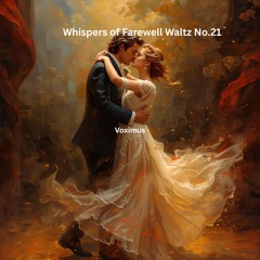 Whispers of Farewell Waltz No. 21