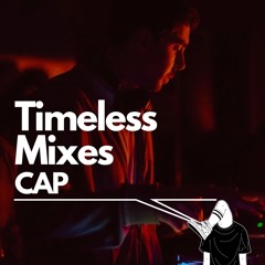 Timeless Mixes: Cap @ Stump London 2018