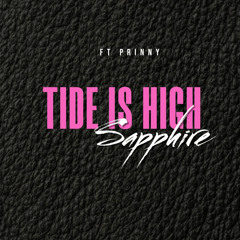 The Tide Is High (feat. PRINNY)