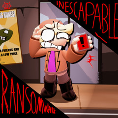 RANSOMWARE (Instrumental) - Inescapable Insanity: Restarted (V0.7)