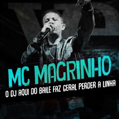 O Dj Aqui do Baile Faz Geral Perder a Linha