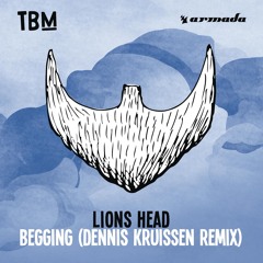 Begging (Dennis Kruissen Remix)