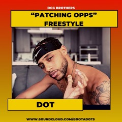 DCG "Patching Opps" Freestyle