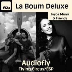 EP60 Joyce Muniz & Friends Feat. Audiofly (Flying Circus/ESP)