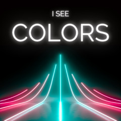 i see colours