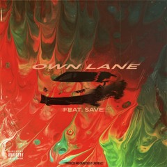 Save - Own Lane (prod. jhepbeats)