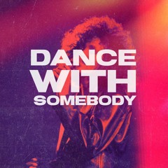I Wanna Dance With Somebody (GRATIFY Edit)