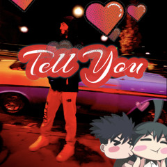 Tell You