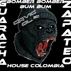 Bomber Bomber Bum Bum GUARACHA ZAPATEO HOUSE COLOMBIA #DavidGl#01/09/2018