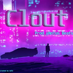 Clout (prod. Notus Beats)