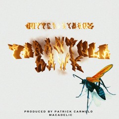 Macadelic x GutterboySouz - TARANTULA HAWK