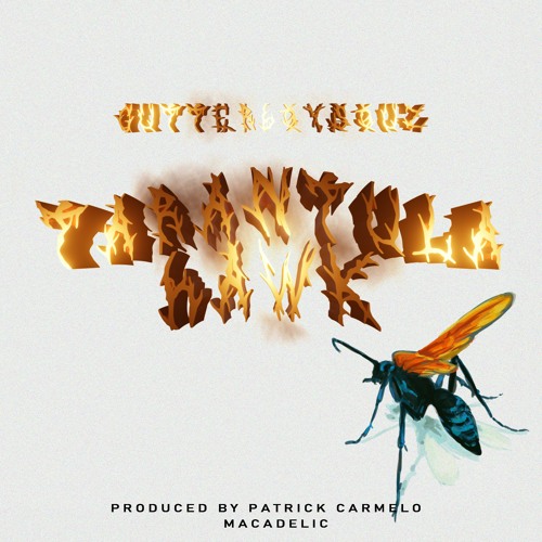 Macadelic x GutterboySouz - TARANTULA HAWK