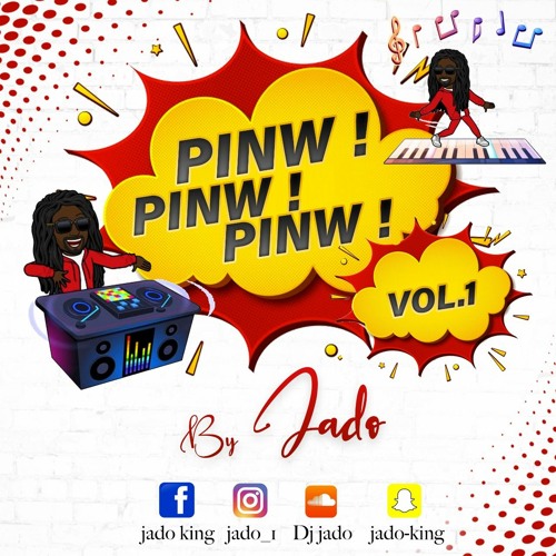 PINW PINW PINW vol & ----Dj JaDo----