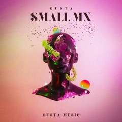 Gusta - Small MX (Original Mix)