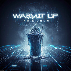 KG & JRDN - Warm It Up
