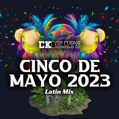 Cinco De Mayo Latin Mix 2023