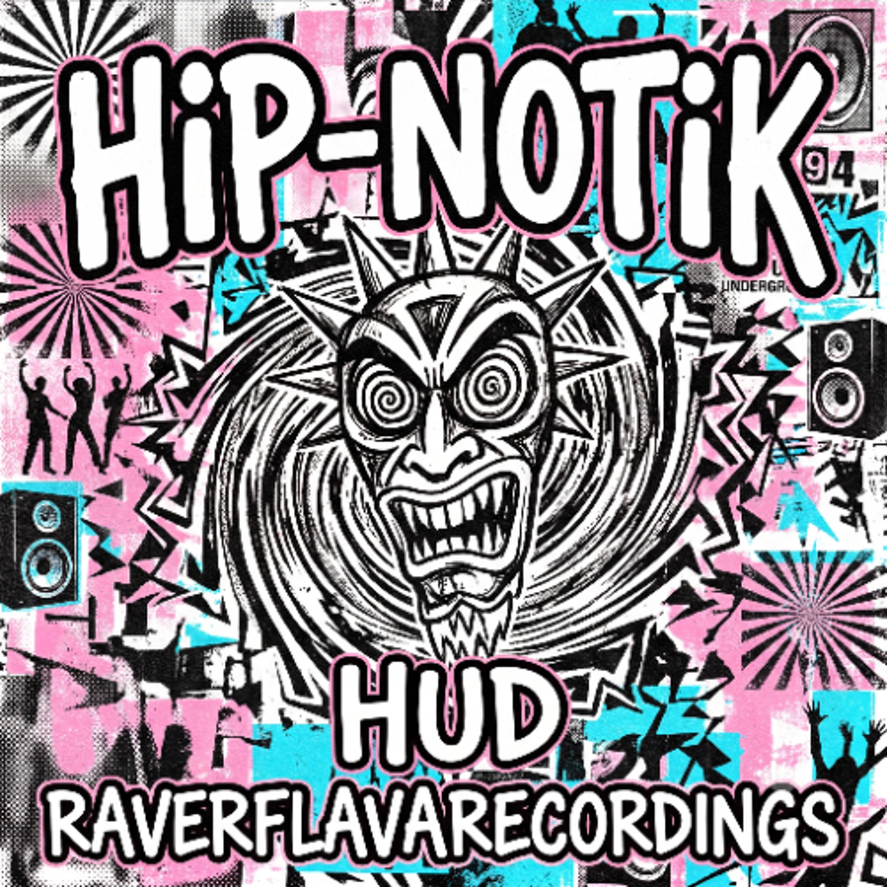 HUD - Hip-Notik (Original Mix) OUT NOW ON RAVERFLAVA RECORDNGS episode artwork