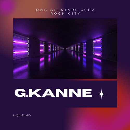 G.KANNE - DnB Allstars 30Hz Rock City Set Mix