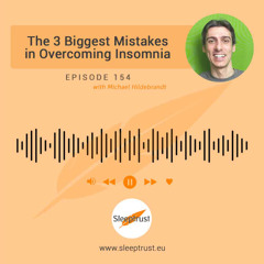 The 3 Biggest Mistakes in Overcoming Insomnia