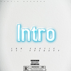 Intro ft. ypeazyy
