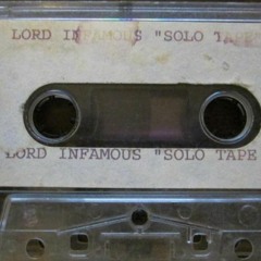 Lord Infamous - Solo Tape