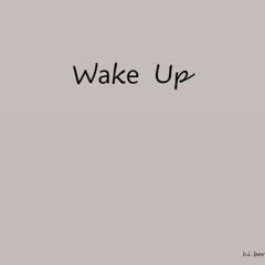 Wake Up