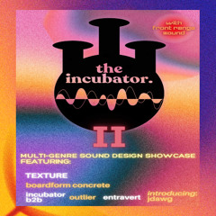Entravert - Incubator Set - 08/30/2025