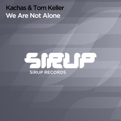 Kachas & Tom Keller - We Are Not Alone