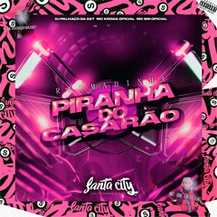 Ritmadinha Piranha do Casarão (Super Slowed)