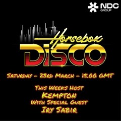HorseBox Disco With Host Kempton And Special Guest Iry Sabir 23.03.24