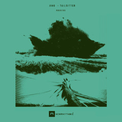Jiho - Tailsitter [Newrhythmic Recs]