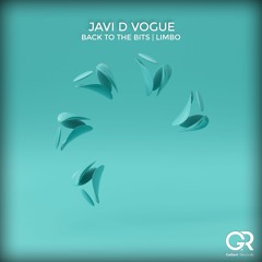 Javi D Vogue - Back To The Bits (Original Mix)