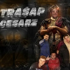 TRA$AP - CESARZ