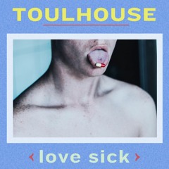 PREMIERE: Toulhouse - Love Sick [Cocadew Records]
