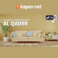 Al-Qadiir - Ustadz Dr. Firanda Andirja, M.A. - Al Asma Wa Sifat