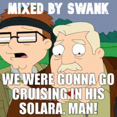 Cruising in his Solara, Man!