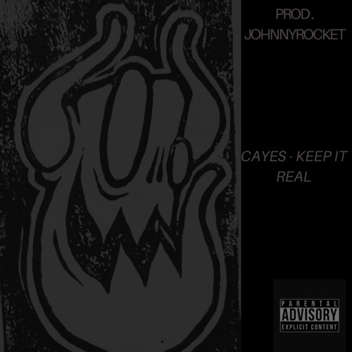 Cayes -Keep it Real