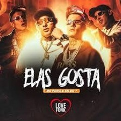 MC Paiva e MC GH do 7 - Elas Gosta (Love Funk) DJ GM e DJ Kotim