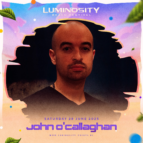 John O'Callaghan @ Luminosity Beach Festival 2025