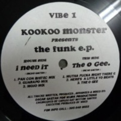 Kookoo Monster - The Funk E.P. - I Need It (Pan Con Bistec Mix)