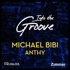 ANTHY @ Into The Groove w/ Michael Bibi (06.03.2020)