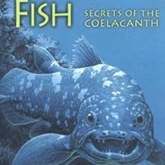 Free PDF Mystery Fish: Secrets Of The Coelacanth (On My Own Science) description
