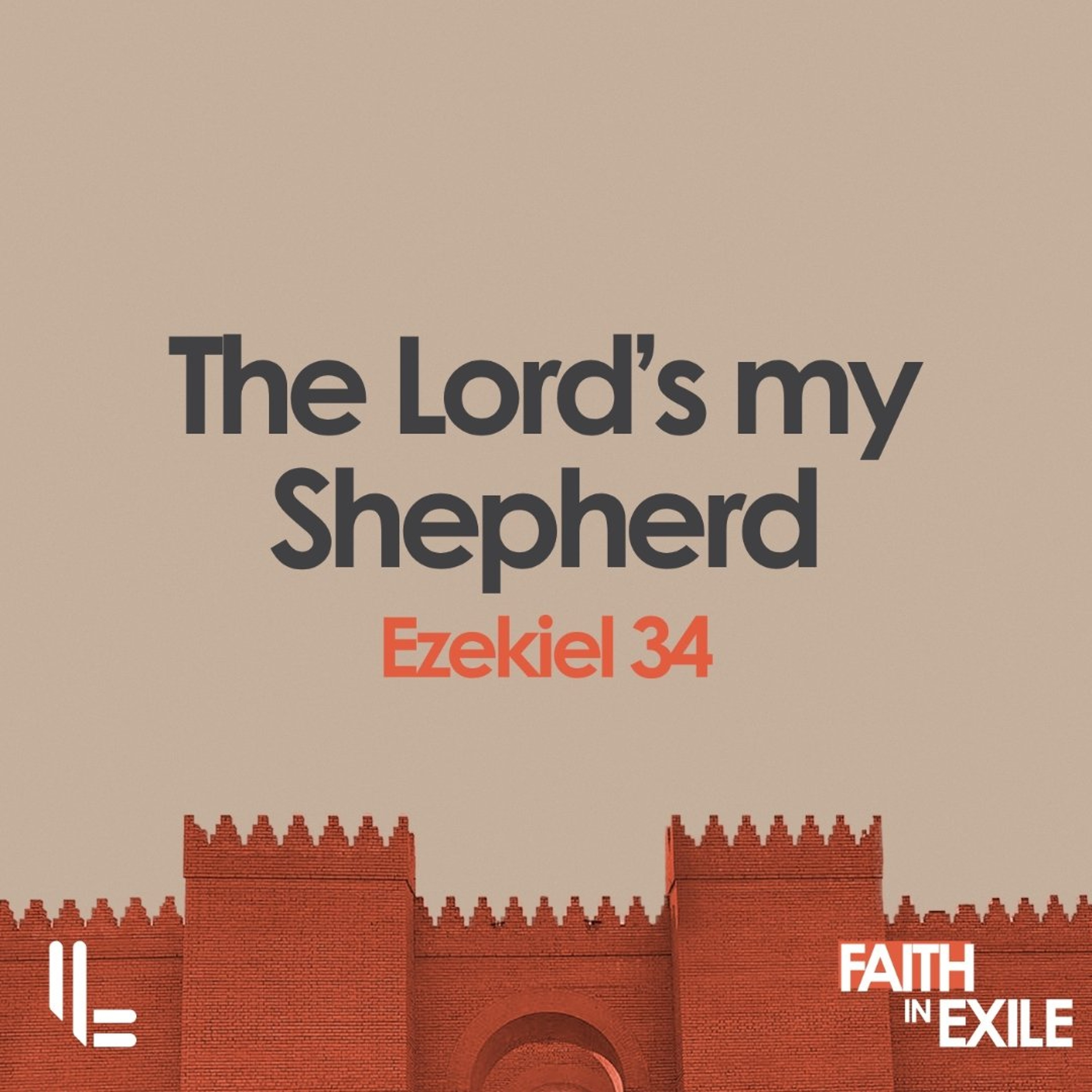 The Lord’s my Shepherd - Ezekiel 34  - Peter Baker - 12 July 2026 episode artwork