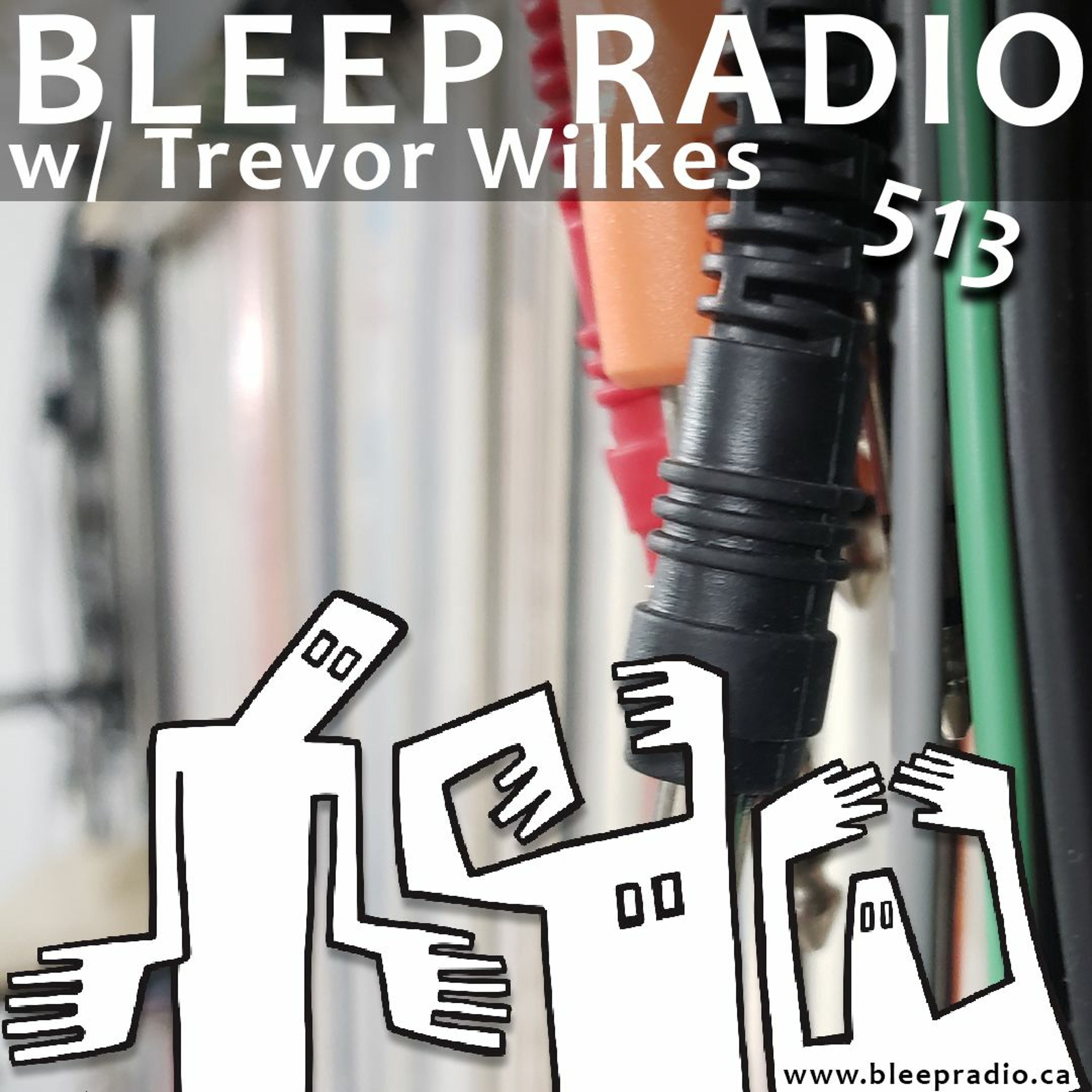 Bleep Radio w/ Trevor Wilkes