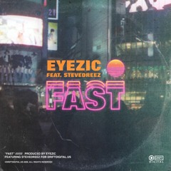 Fast (Feat. SteveDreez)